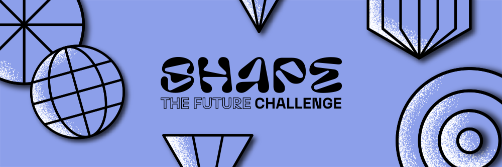 Shape the Future Banner